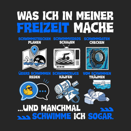 WAS ICH IN MEINER FREIZEIT MACHE - SCHWIMMEDITION (Oversized Premium Shirt)