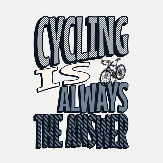 CYCLING IS ALWAYS THE ANSWER (Premium Hoodie)
