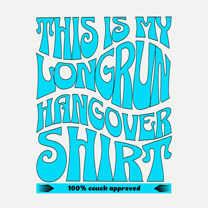 THIS IS MY LONGRUN HANGOVER SHIRT (Oversized Premium Shirt)