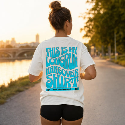 THIS IS MY LONGRUN HANGOVER SHIRT (Oversized Premium Shirt)